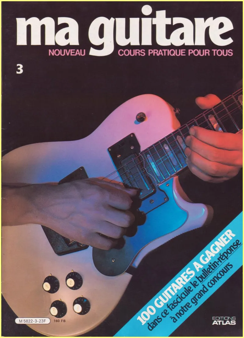 Ma Guitare - Nouveau Cours Pratique Pour Tous, Issue 3