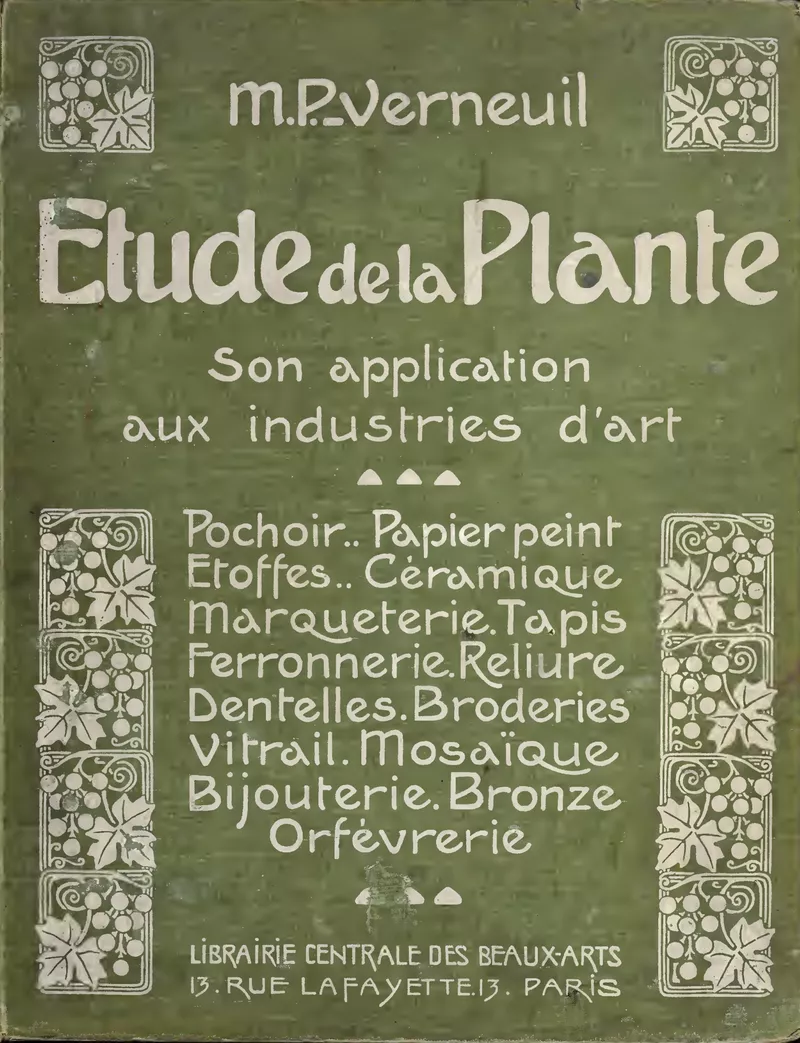 Étude de la Plante – Son application aux industries d'art by M.P. Verneuil